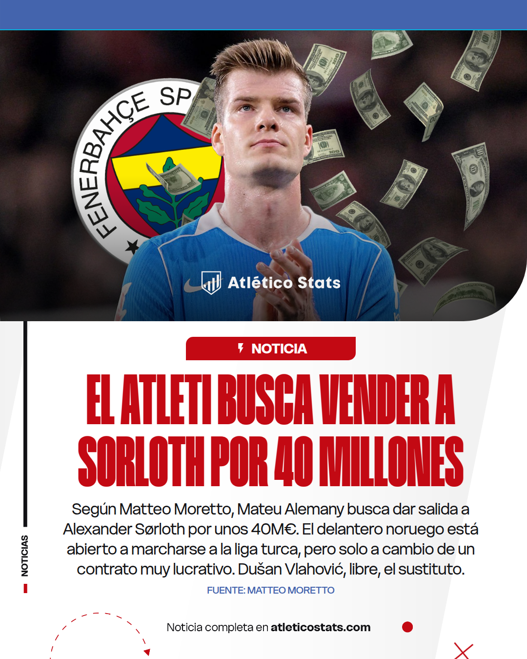 El Atlético de Madrid valora vender a Alexander Sørloth a Turquía por 40M€. Dušan Vlahović es el elegido por Mateu Alemany para sustituirle.  